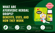 What Are Ayurvedic Herbal Drops? Benefits, Uses, and How They Work